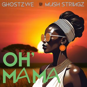 GhostZWE, Mush Stringz – OH’ Mama