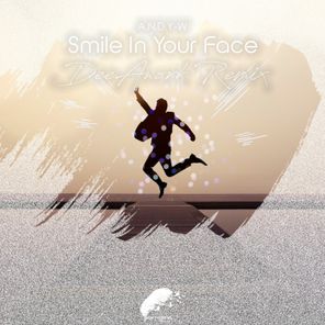 DeeAnork, A.N.D.Y-W. – Smile in Your Face (Deeanork Remix)