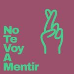 Kevin McKay, PRIMO – No Te Voy A Mentir