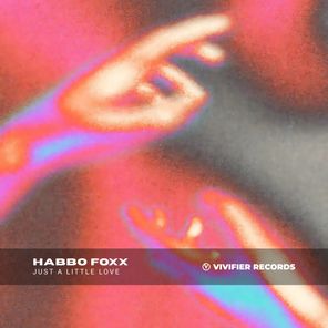 Habbo Foxx – Just A Little Love