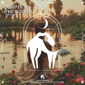 Cafe De Anatolia, Eddy Hart – Jump in to the Sunrise
