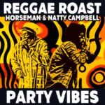 Natty Campbell, Horseman – Party Vibes