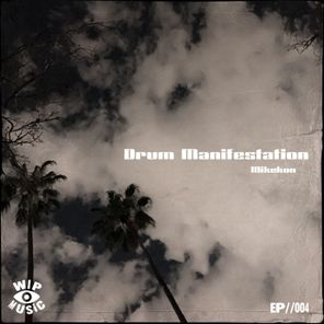 Mikekon – Drum Manifestation