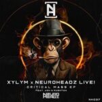 Xylym, Neuroheadz LIVE! – Critical Mass EP (feat. ASH & Rushton)