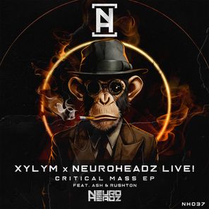 Xylym, Neuroheadz LIVE! – Critical Mass EP (feat. ASH & Rushton)