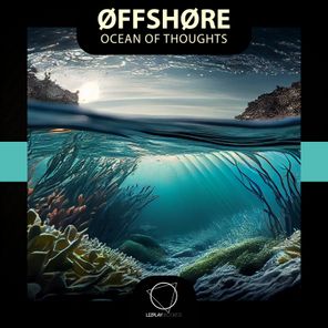 ØFFSHØRE – Ocean Of Thoughts