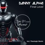 Danny Alpha, Theologic – Final Level