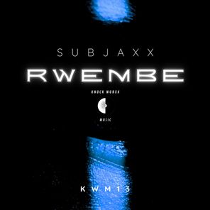 Subjaxx – Rwembe