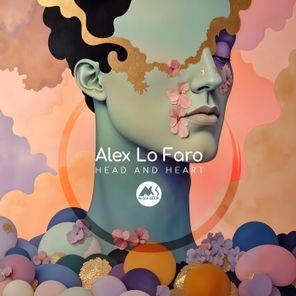 Alex Lo Faro, M-Sol DEEP – Head and Heart