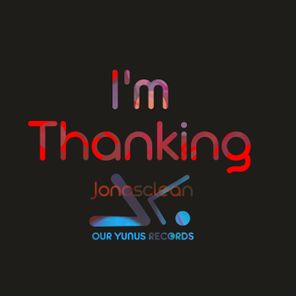 Jonasclean – I’m Thanking