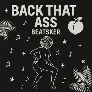 BEATSKER – Back That Ass