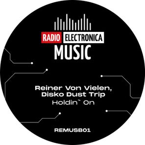 Reiner Von Vielen, Disko Dust Trip – Holdin’ On