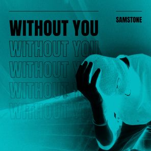 Samstone – Without You