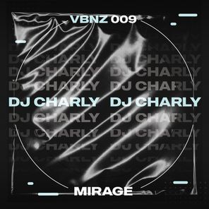 Pressurized, DJCHARLY – Mirage