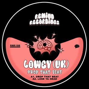Lowey (UK) – DROP THAT BEAT