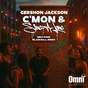 Mike Dunn, Gershon Jackson – C’mon & Sing-A-Long