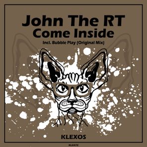 John The RT – Come Inside