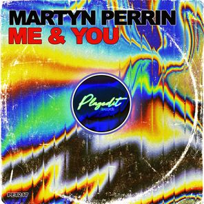 Martyn Perrin – Me & You