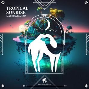 Cafe De Anatolia, Madhu & Jamuna – Tropical Sunrise