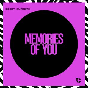 Cosby Supreme – Memories Of You