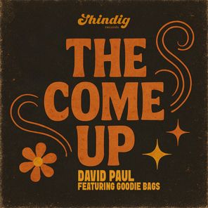 goodie bags, David Paul – The Come Up