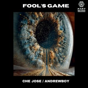 Che Jose, Andrewboy – Fool’s Game