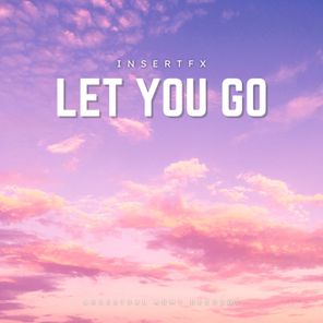 InsertFX – Let You Go