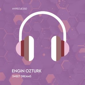 Engin Ozturk – Sweet Dreams