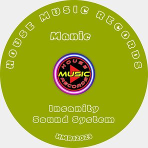 Manic – Insanity Sound System