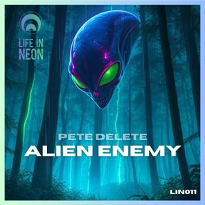 Pete Delete – Alien Enemy