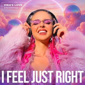 Vika Shevi – I Feel Just Right