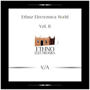 Nick Saley, MoM – Ethno Electronica World, Vol. II