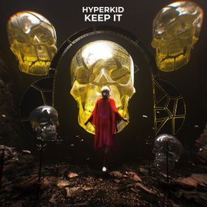 HYPERKID – Keep It