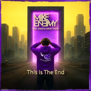 Elesha Alice Thorn, Mike Enemy – This Is The End