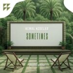 Kemal Koseler – Sometimes