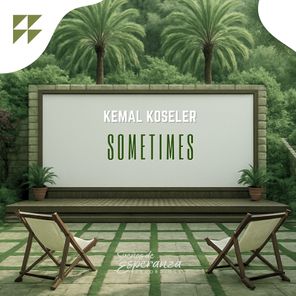 Kemal Koseler – Sometimes