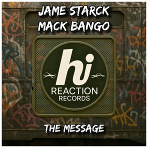 Jame Starck, Mack Bango – The Message