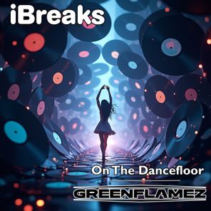 GreenFlamez – On The Dancefloor