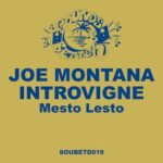 Joe Montana & Introvigne – Mesto Lesto