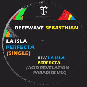 Acid Revelation, Deepwave Sebasthian – La Isla Perfecta