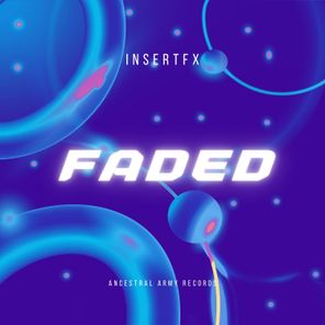 InsertFX – Faded