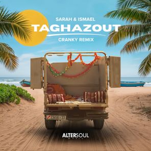 Cranky, Sarah & Ismael – Taghazout (Cranky Remix)