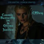 Gizmo, Cosmic Butterfly 34 – Justice