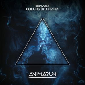 ESTORA – Friends or Lovers (Extended Mix)