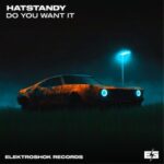HatStandy – Do U Want It