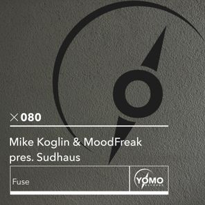 Mike Koglin, Sudhaus – Fuse