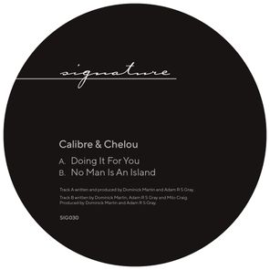 Calibre, Chelou – Doing It For You / No Man Is An Island