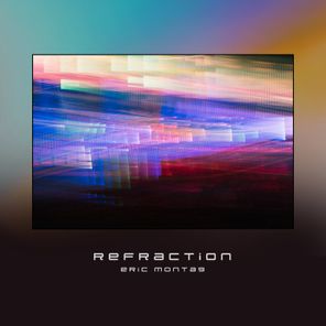 Eric Montag – Refraction