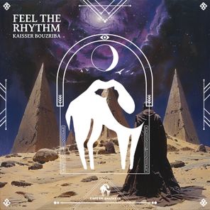 Cafe De Anatolia, Kaisser Bouzriba – Feel the Rhythm