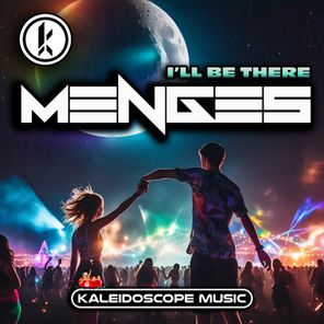 Menges – I’ll Be There